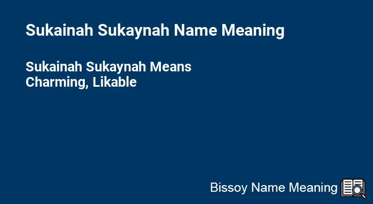 Sukainah Sukaynah Name Meaning